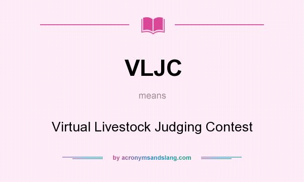 What does VLJC mean? It stands for Virtual Livestock Judging Contest