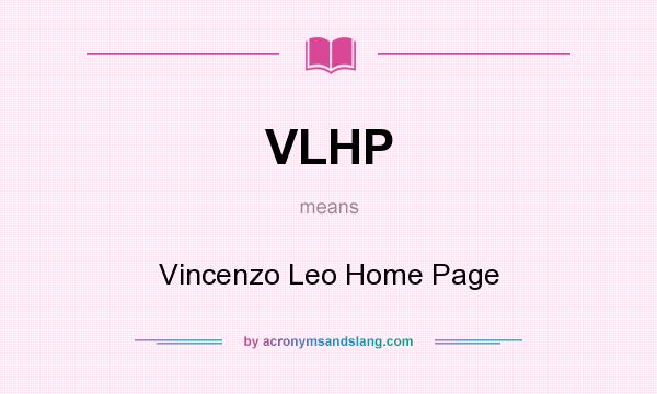 What does VLHP mean? It stands for Vincenzo Leo Home Page
