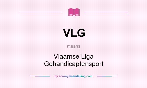 What does VLG mean? It stands for Vlaamse Liga Gehandicaptensport