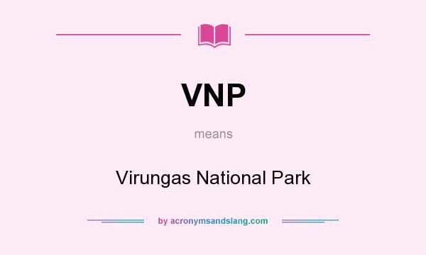 What does VNP mean? It stands for Virungas National Park