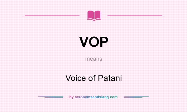 What does VOP mean? It stands for Voice of Patani