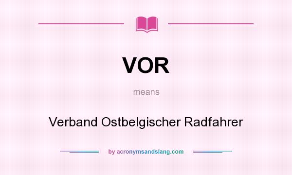 What does VOR mean? It stands for Verband Ostbelgischer Radfahrer
