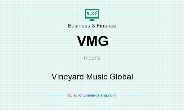 What does VMG mean? It stands for Vineyard Music Global