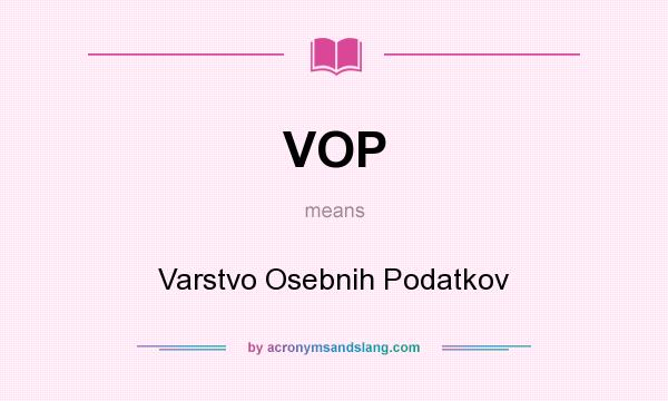 What does VOP mean? It stands for Varstvo Osebnih Podatkov
