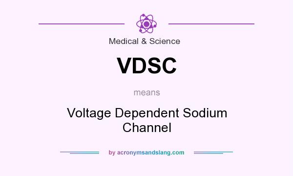 What does VDSC mean? It stands for Voltage Dependent Sodium Channel