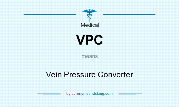 What does VPC mean? It stands for Vein Pressure Converter