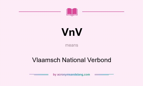 What does VnV mean? It stands for Vlaamsch National Verbond