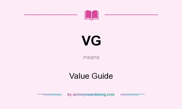 What does VG mean? It stands for Value Guide