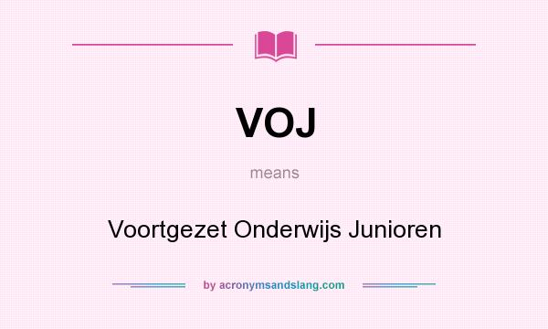 What does VOJ mean? It stands for Voortgezet Onderwijs Junioren