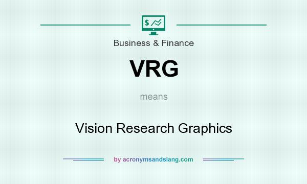 What does VRG mean? It stands for Vision Research Graphics
