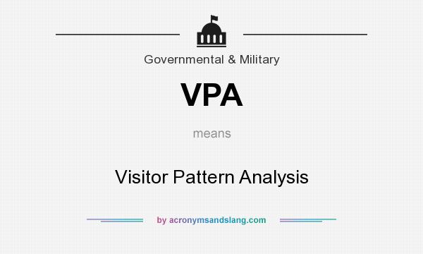 What does VPA mean? It stands for Visitor Pattern Analysis