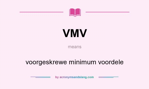 What does VMV mean? It stands for voorgeskrewe minimum voordele