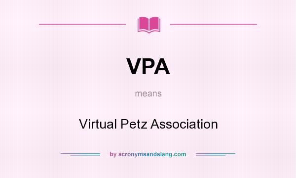 What does VPA mean? It stands for Virtual Petz Association