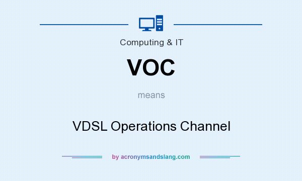What does VOC mean? It stands for VDSL Operations Channel