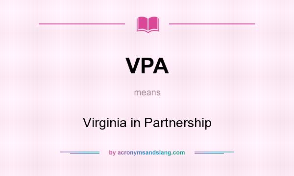 What does VPA mean? It stands for Virginia in Partnership