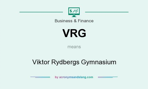 What does VRG mean? It stands for Viktor Rydbergs Gymnasium