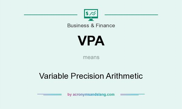 What does VPA mean? It stands for Variable Precision Arithmetic
