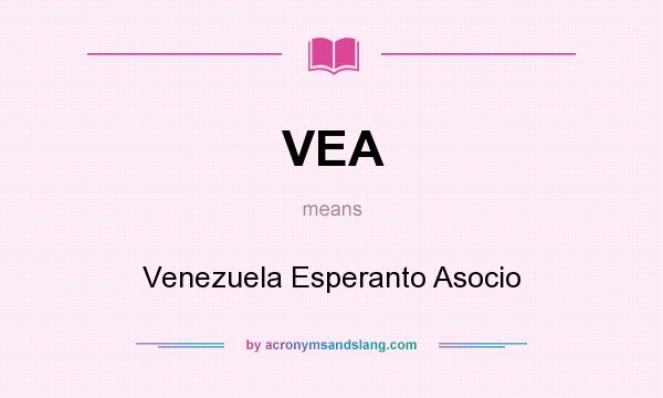 What does VEA mean? It stands for Venezuela Esperanto Asocio
