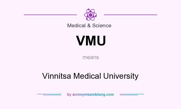 What does VMU mean? It stands for Vinnitsa Medical University