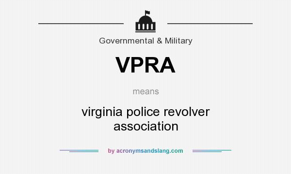 What does VPRA mean? It stands for virginia police revolver association