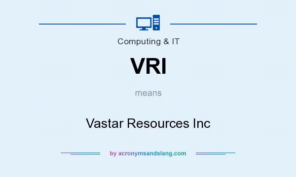 What does VRI mean? It stands for Vastar Resources Inc