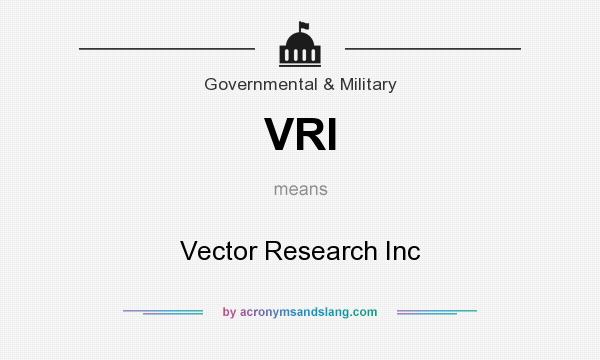 What does VRI mean? It stands for Vector Research Inc