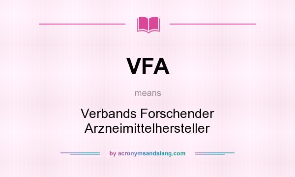 What does VFA mean? It stands for Verbands Forschender Arzneimittelhersteller