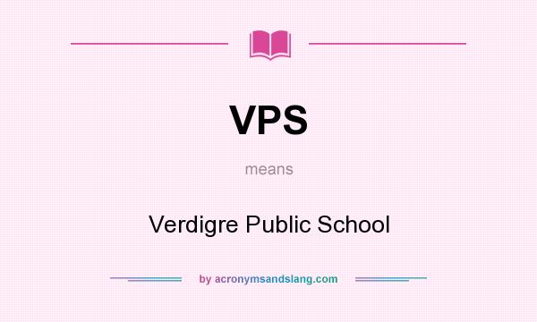 What does VPS mean? It stands for Verdigre Public School