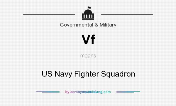 What does Vf mean? It stands for US Navy Fighter Squadron