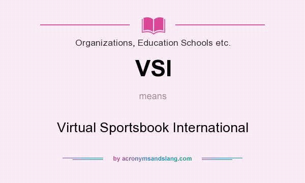What does VSI mean? It stands for Virtual Sportsbook International