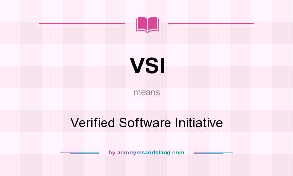 What does VSI mean? It stands for Verified Software Initiative
