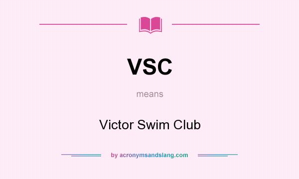 What does VSC mean? It stands for Victor Swim Club