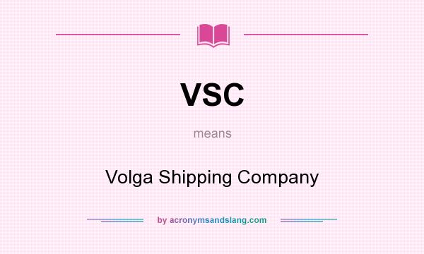 What does VSC mean? It stands for Volga Shipping Company