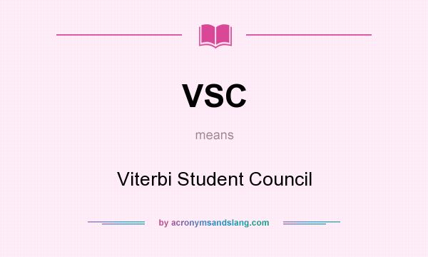 What does VSC mean? It stands for Viterbi Student Council