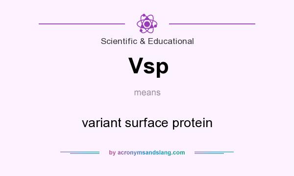 What does Vsp mean? It stands for variant surface protein