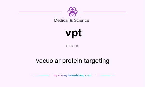 What does vpt mean? It stands for vacuolar protein targeting