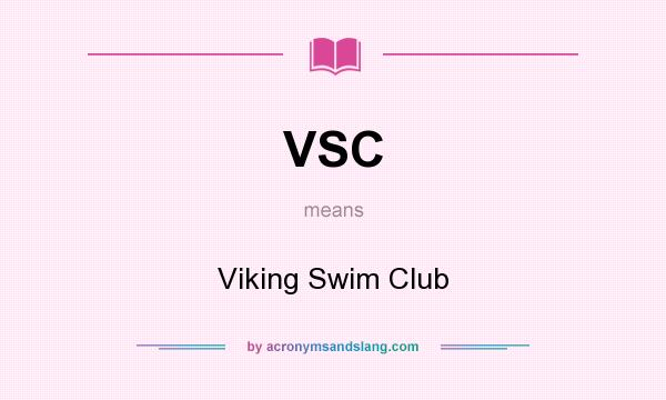 What does VSC mean? It stands for Viking Swim Club