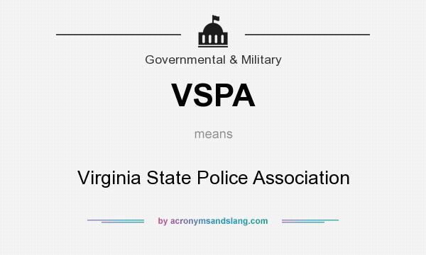 What does VSPA mean? It stands for Virginia State Police Association