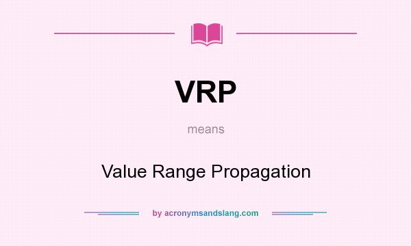 What does VRP mean? It stands for Value Range Propagation