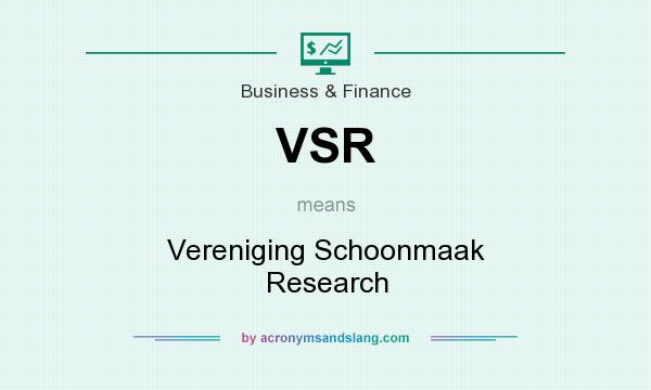What does VSR mean? It stands for Vereniging Schoonmaak Research