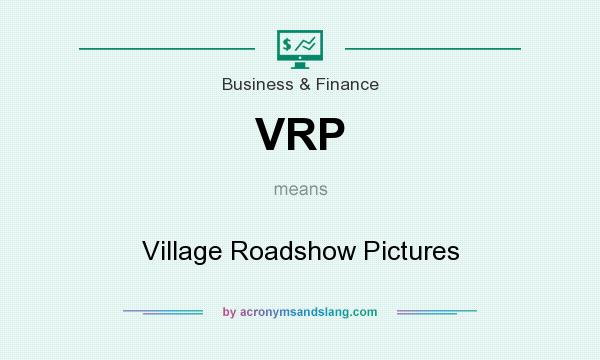 What does VRP mean? It stands for Village Roadshow Pictures