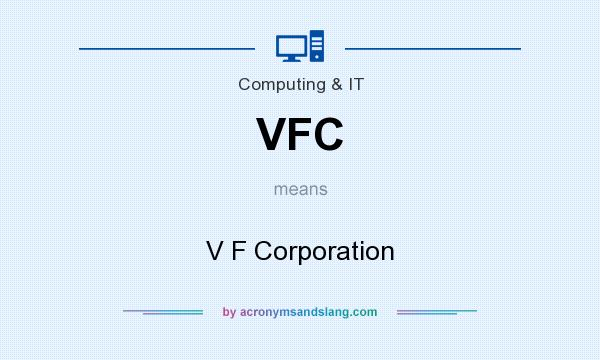 What does VFC mean? It stands for V F Corporation