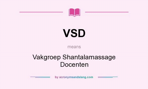 What does VSD mean? It stands for Vakgroep Shantalamassage Docenten