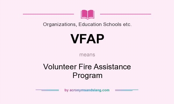 What does VFAP mean? It stands for Volunteer Fire Assistance Program