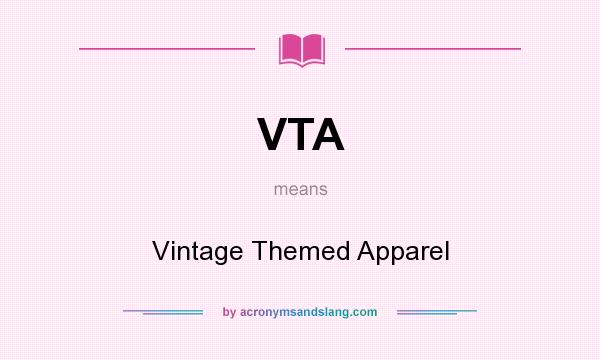 What does VTA mean? It stands for Vintage Themed Apparel