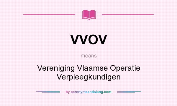 What does VVOV mean? It stands for Vereniging Vlaamse Operatie Verpleegkundigen
