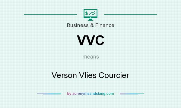 What does VVC mean? It stands for Verson Vlies Courcier
