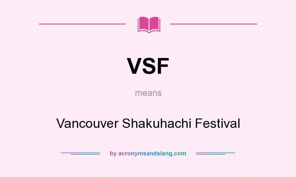 What does VSF mean? It stands for Vancouver Shakuhachi Festival