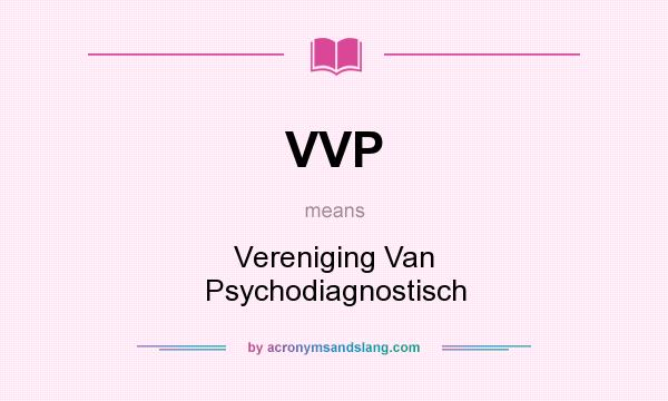 What does VVP mean? It stands for Vereniging Van Psychodiagnostisch