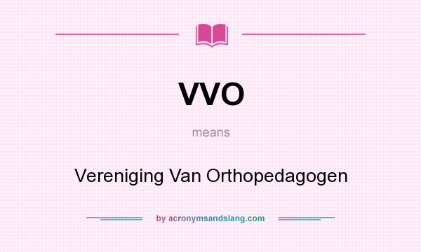 What does VVO mean? It stands for Vereniging Van Orthopedagogen